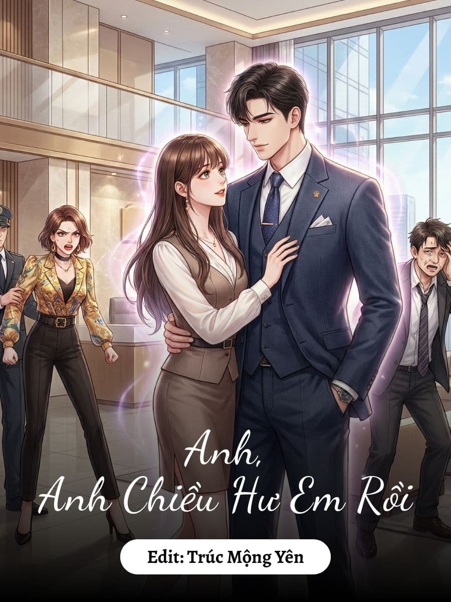 Anh, Anh Chiều Hư Em Rồi