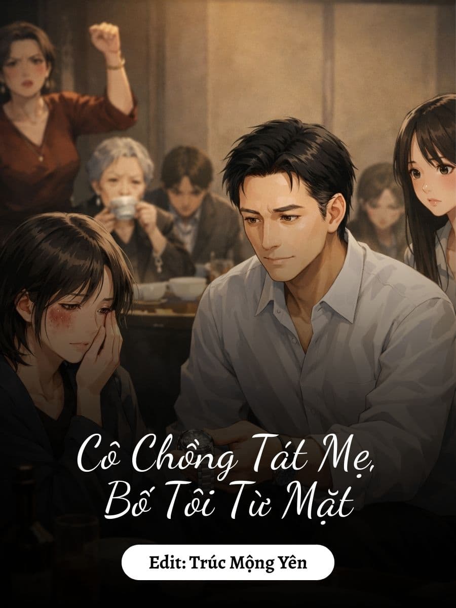 Cô Chồng Tát Mẹ, Bố Tôi Từ Mặt
