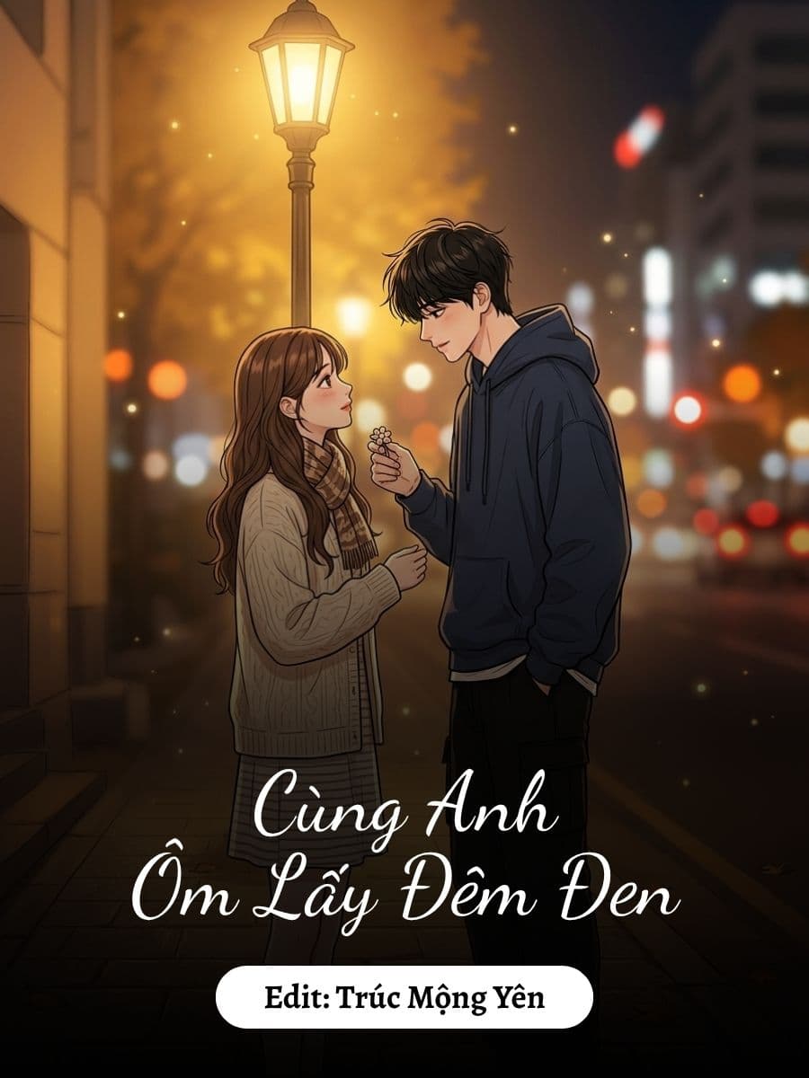 Cùng Anh Ôm Lấy Đêm Đen