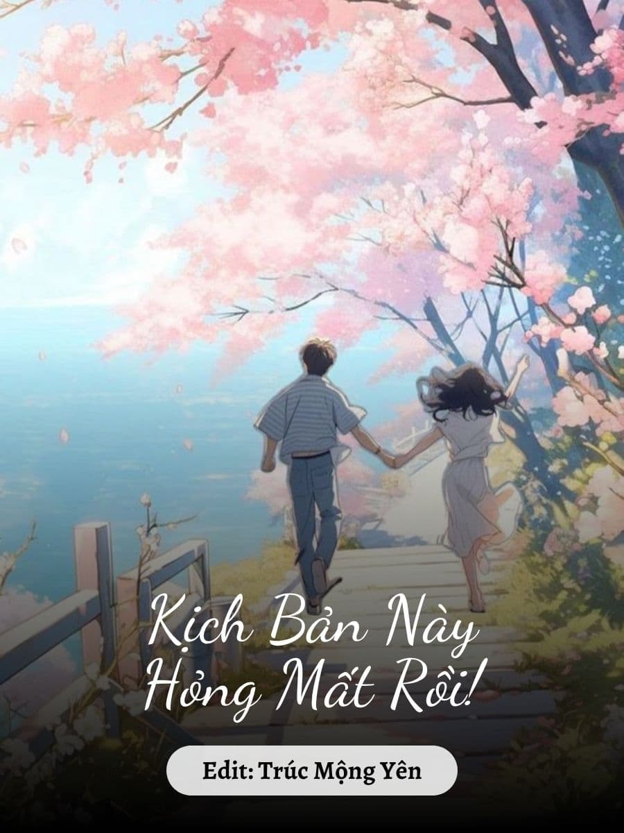 Kịch Bản Này Hỏng Mất Rồi!