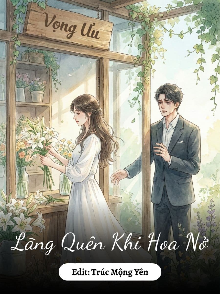 Lãng Quên Khi Hoa Nở