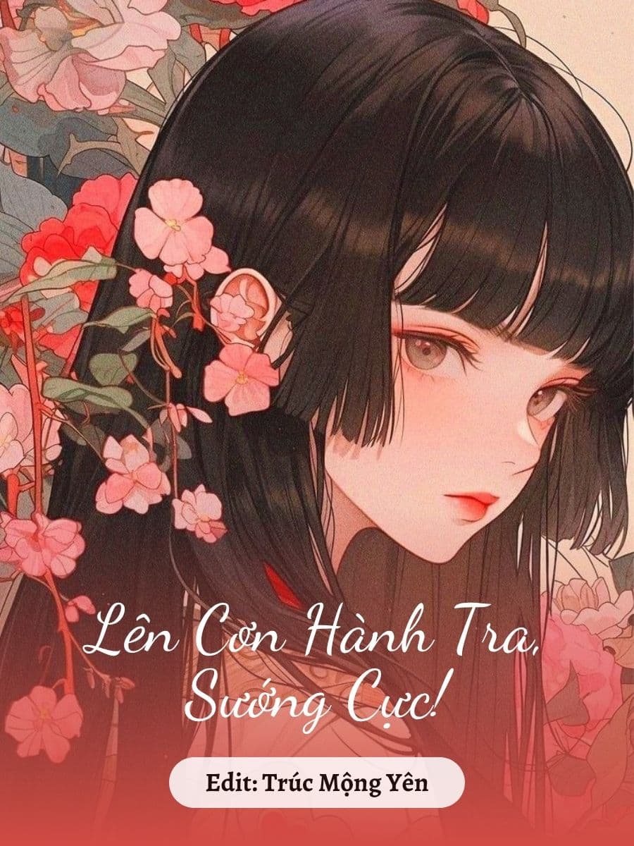 Lên Cơn Hành Tra, Sướng Cực!