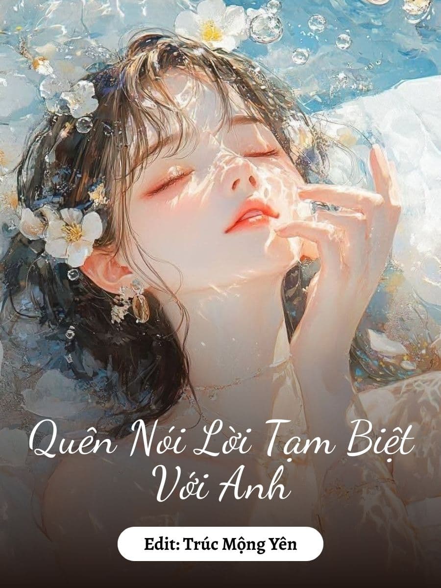 Quên Nói Lời Tạm Biệt Với Anh