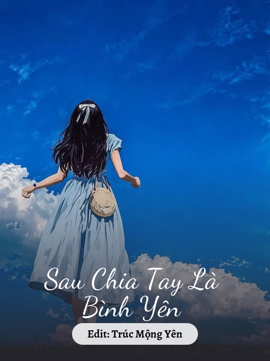 Sau Chia Tay Là Bình Yên