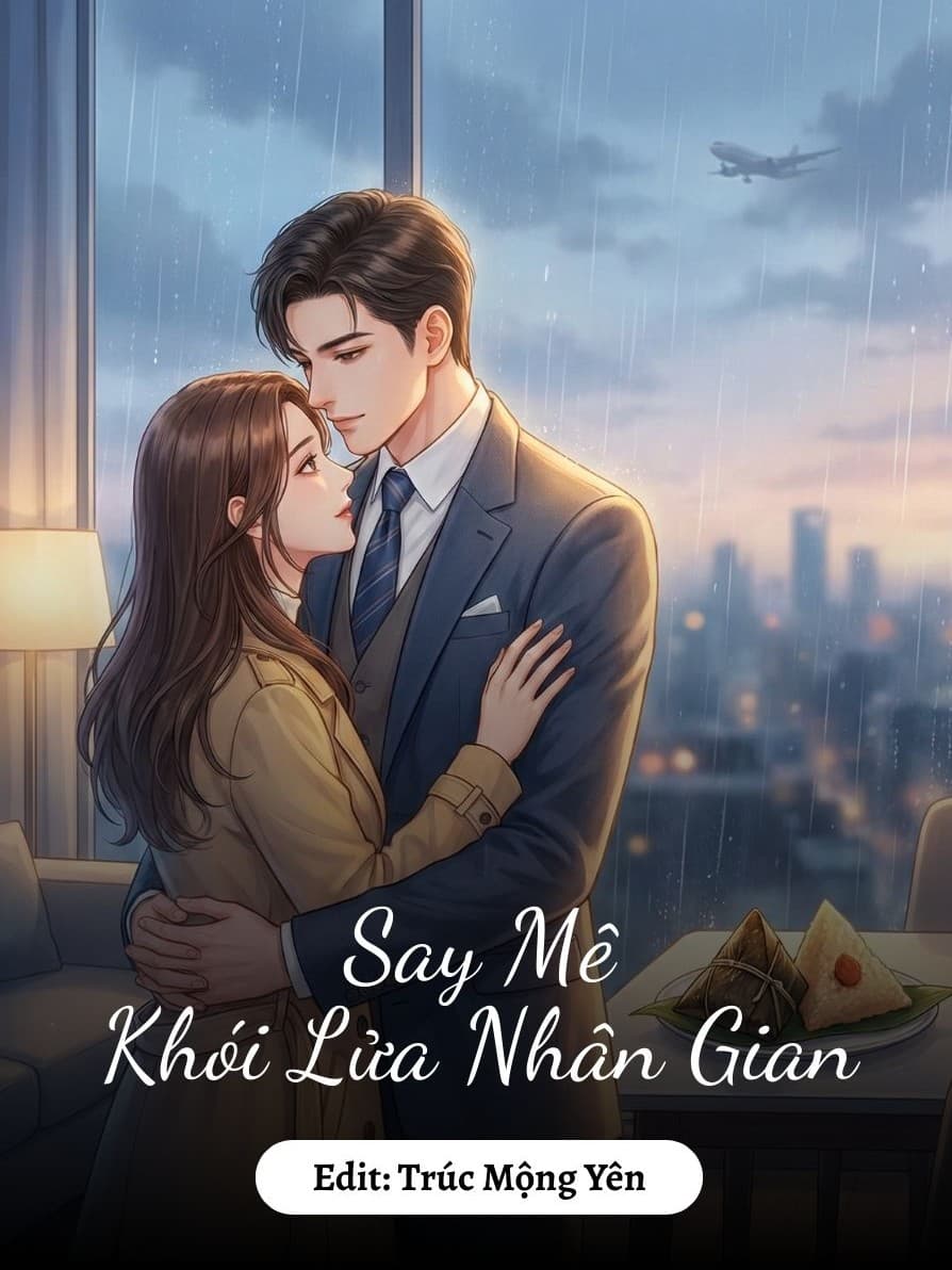 Say Mê Khói Lửa Nhân Gian