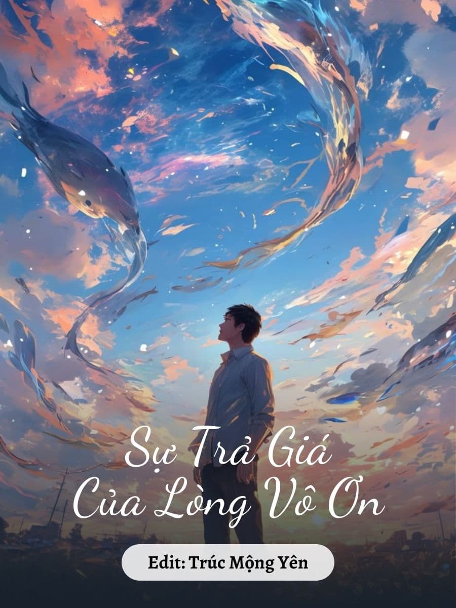 Sự Trả Giá Của Lòng Vô Ơn