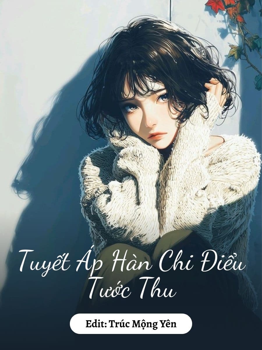 Tuyết Áp Hàn Chi Điểu Tước Thu