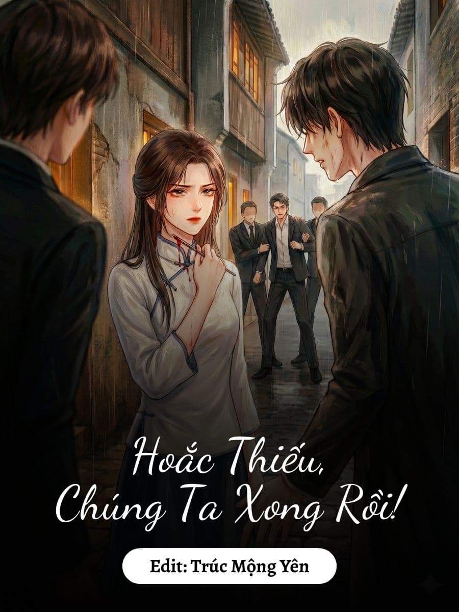 Hoắc Thiếu, Chúng Ta Xong Rồi!